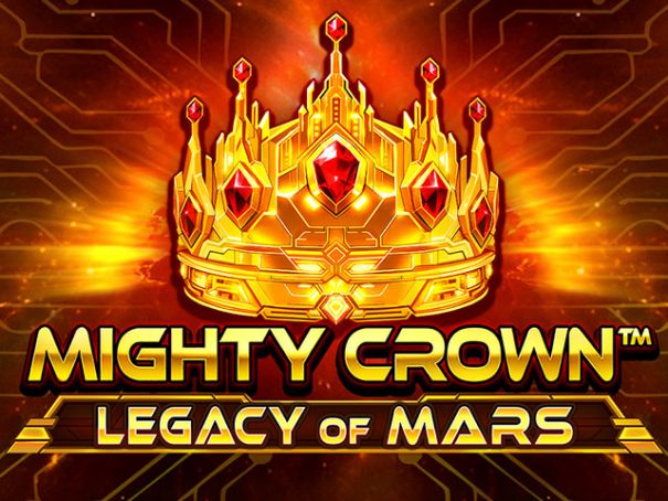 Mighty Crown™: Legacy of Mars