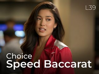 Choice Speed Baccarat L39
