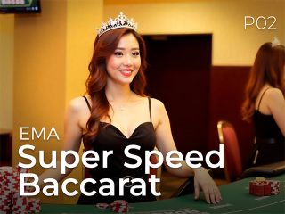 EMA Super Speed Baccarat P02