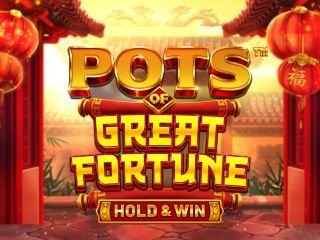 Pots of Great Fortune Hold & Win