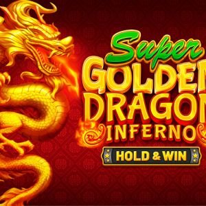 Super Golden Dragon Inferno