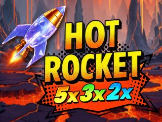 HOT ROCKET 5x 3x 2x