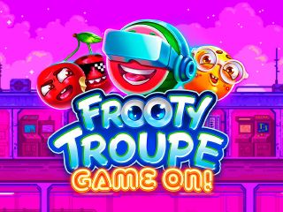 Frooty Troupe – Game On!