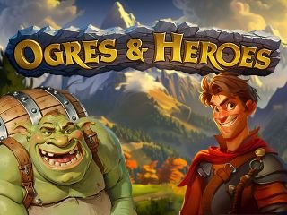Ogres And Heroes
