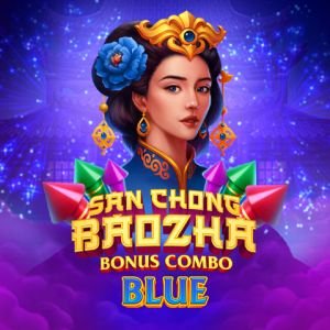 San Chong BaoZha Blue: Bonus Combo