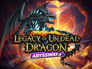 Legacy of Undead Dragon ABYSSWAYS™