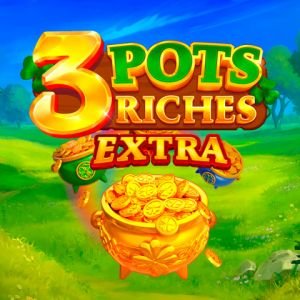 3 Pots Riches Extra: Hold and Win