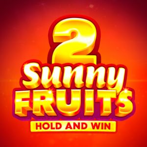 Sunny Fruits 2: Hold and Win