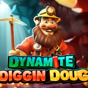 Dynamite Diggin Doug