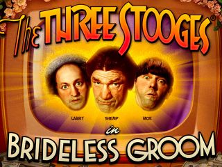 The Three Stooges Brideless Groom