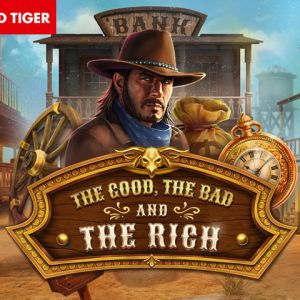 The Good, The Bad and The Rich