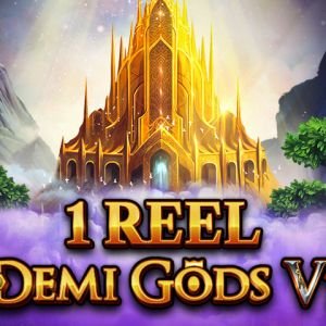 1 Reel - Demi Gods Vl