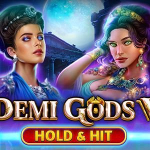 Demi Gods V - Hold & Hit