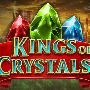 Kings of Crystals