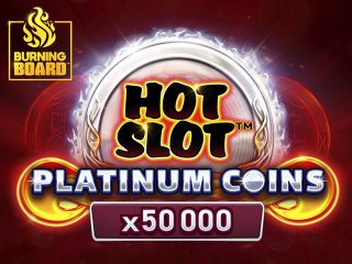 Hot Slot™: Platinum Coins Burning Board™