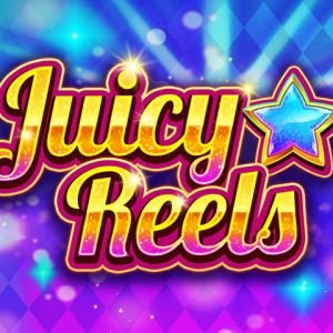 Juicy Reels